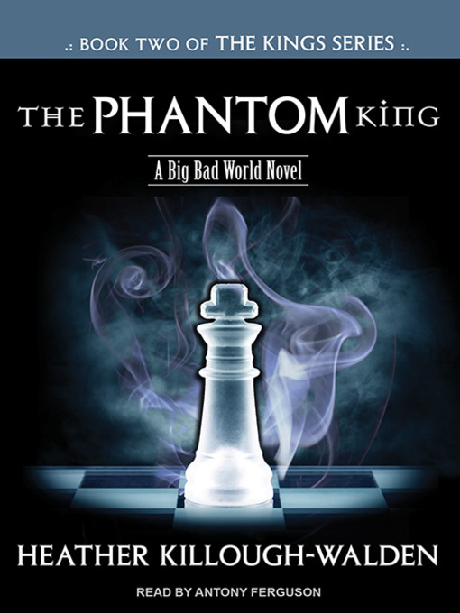 Title details for The Phantom King by Heather Killough-Walden - Wait list